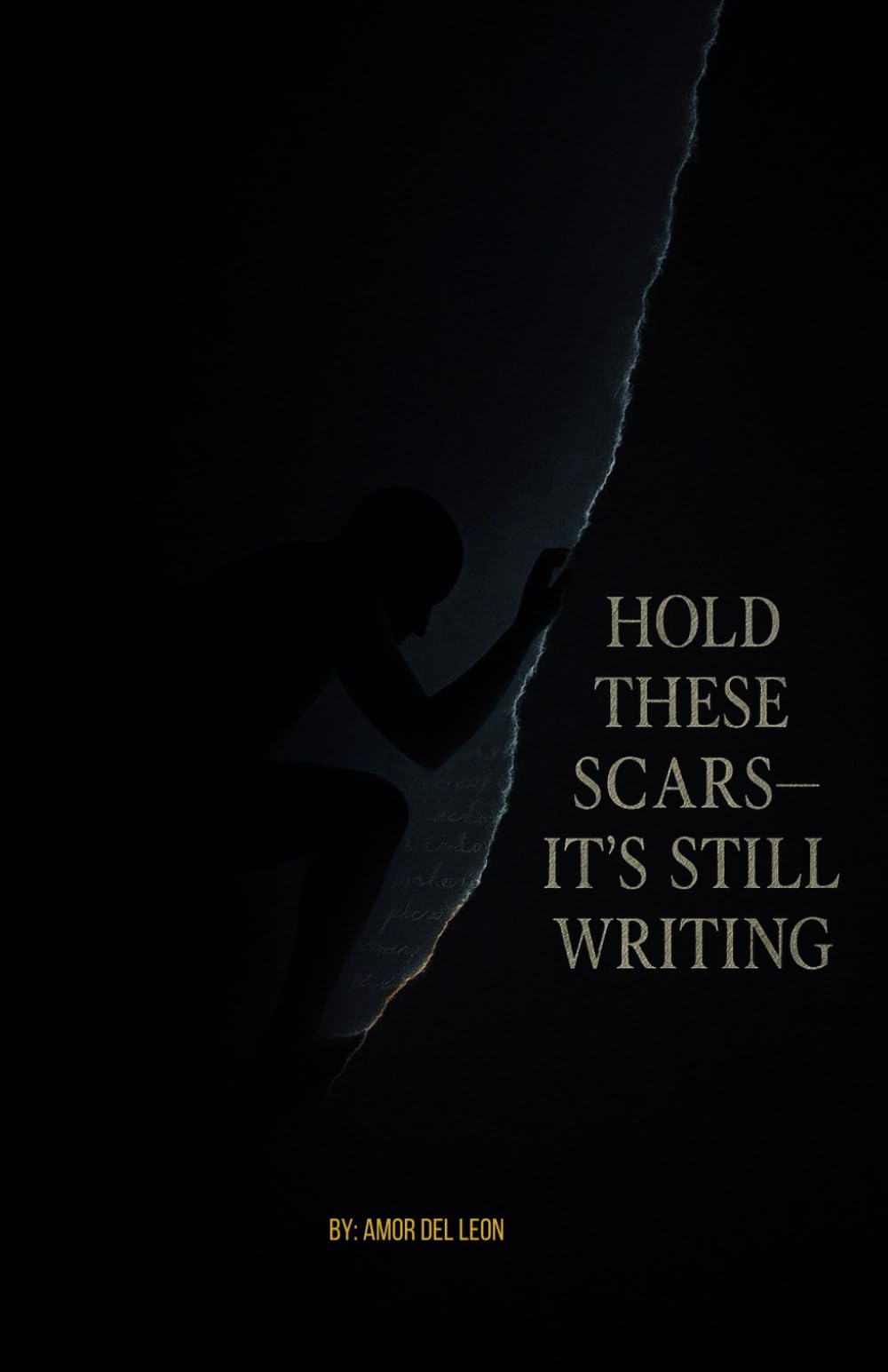 Hold These Scars, It's Still Writing