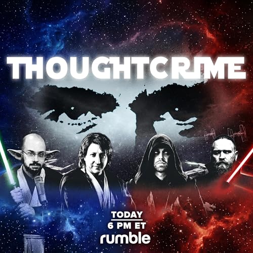 Thoughtcrime, Ep. CXXVI: The End of Star Wars?