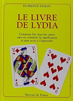 Hardcover Le Livre de Lydia: Comment lire dans les cartes sans en connaître la signification et sans avoir à l'apprendre [French] Book
