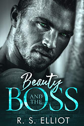 Beauty and the BOSS (Billionaire's Obsession Series Book 1)