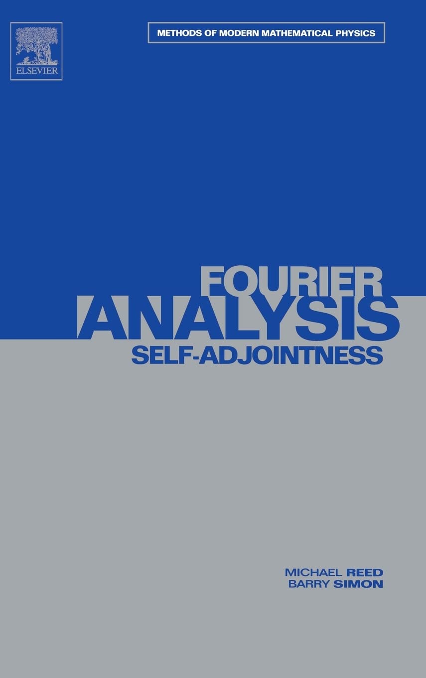 II: Fourier Analysis, Self-Adjointness (Volume 2) (Methods of Modern Mathematical Physics, Volume 2)