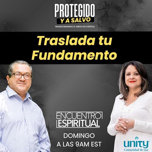 Traslada tu Fundamento #RevAna Quintana #Unitycoml