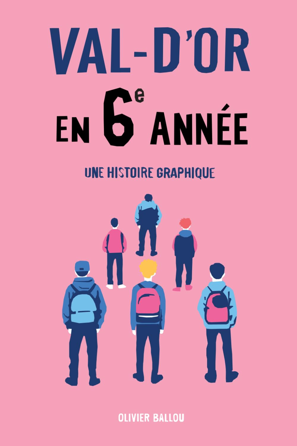 Val-d'Or en 6e année: Une histoire graphique