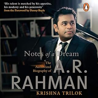 Notes of a Dream: The Authorized Biography of AR Rahman cover art