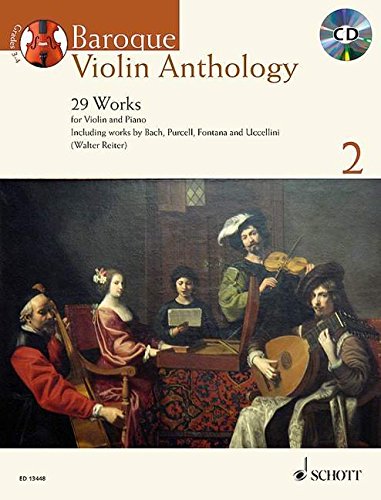 Baroque Violin Anthology Vol. 2: 29 Works: 29 Works for Violin and Piano