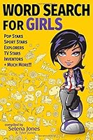 Word Search for Girls: Pop Stars, Film, TV, Explorers, Sports Stars and more! 172667083X Book Cover
