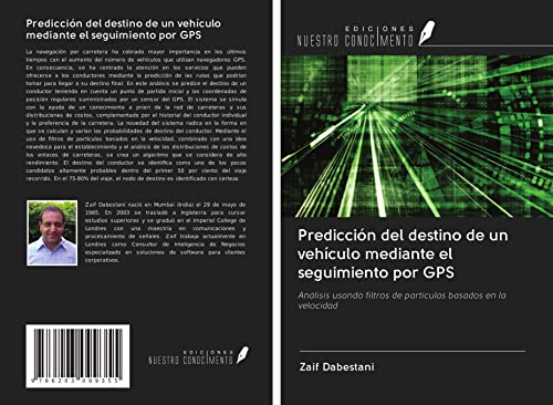 Predicción del destino de un vehículo mediante el seguimiento por GPS: Análisis usando filtros de partículas basados en la velocidad
