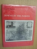 Towns in the Making 0713158166 Book Cover