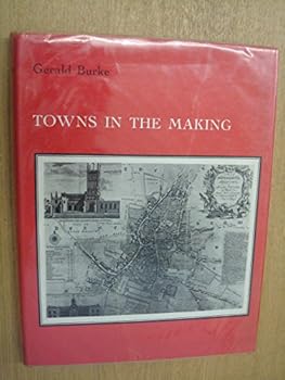 Towns in the Making