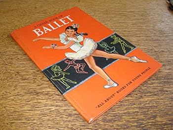 Hardcover A Child's Book of Ballet Book