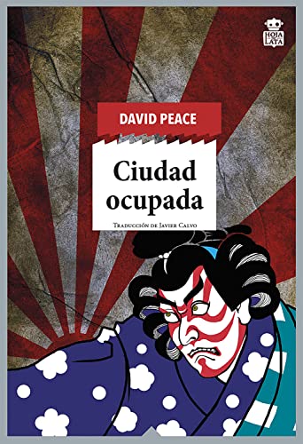 Ciudad ocupada: Trilogía de Tokio Vol. II (Sensibles a las Letras nº 79)