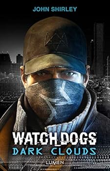 Watch Dogs: Dark Clouds - Book #1 of the Watch Dogs