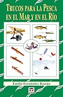TRUCOS PARA LA PESCA EN EL MAR Y EN EL RÍO 8479028165 Book Cover