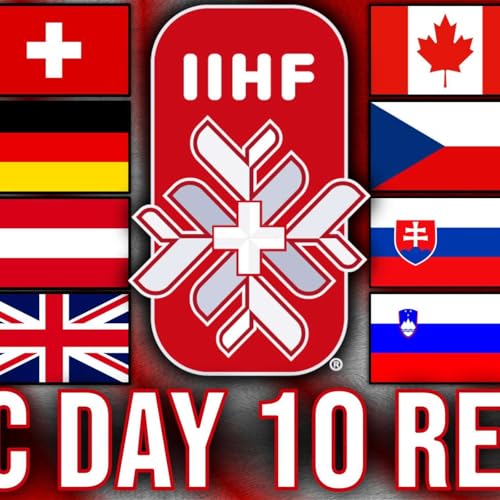 IIHF MEN'S WORLD CHAMPIONSHIPS DAY 10 RECAP; ANALYSIS, SCORES, NEWS, AND MORE!!!