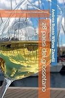 I 28 del grossetano: Le guide di Gusto Italiano ??????????? ???? (Italian Edition) B0F636X343 Book Cover