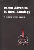 Recent Advances in Natal Astrology B0007C7H3O Book Cover
