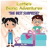  Lottie\'s Bionic Adventures: The Best Suprise