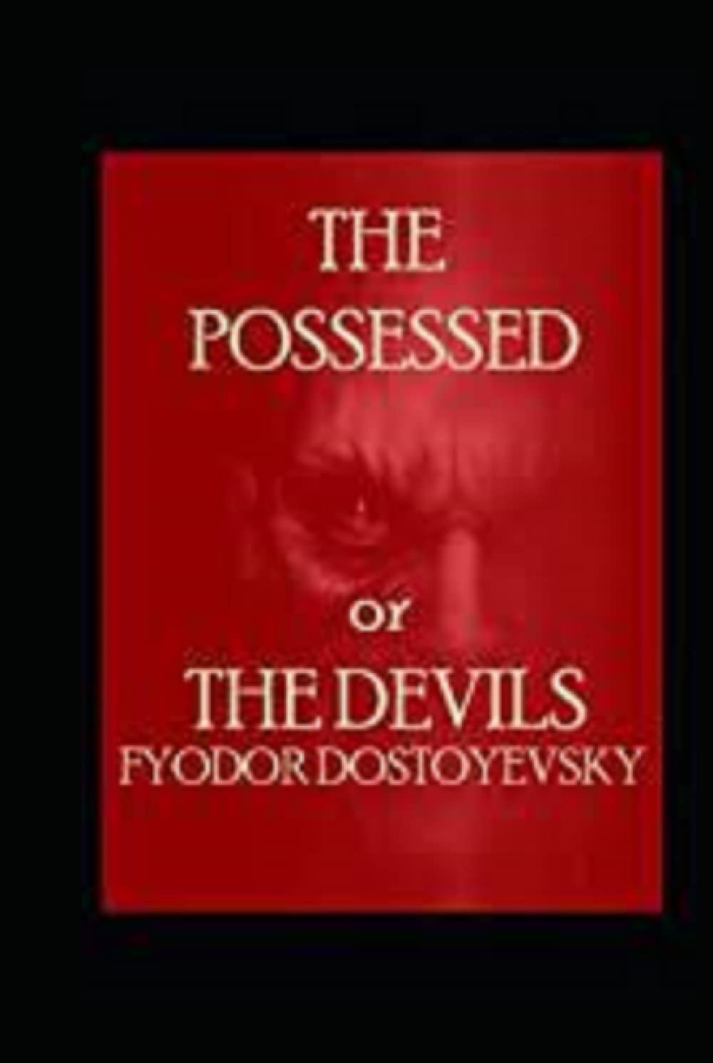 The Possessed:a classics illustrated edition