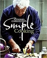 ANTONIO CARLUCCIO'S SIMPLE COOKING. 1844009084 Book Cover