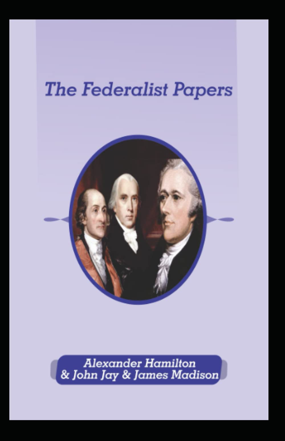 Alexander hamilton james madison john jay Clearance