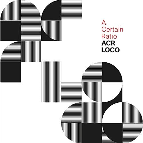 A CERTAIN RATIO - ACR Loco - Disque CD