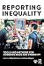 Reporting Inequality