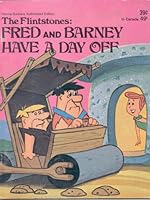 The Flintstones: Fred and Barney Have a Day Off 086592631X Book Cover