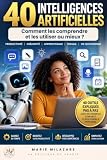 40 Intelligences Artificielles: Comment...
