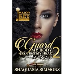 Guard My Body, Protect My Heart 2 Audiolibro Por Shaquasia Simmons arte de portada