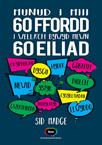 Amazon Com Munud I Miii 60 Ffordd I Wella Ch Bywyd Mewn 60 Eiliad Welsh Edition Ebook Madge Sid Kindle Store