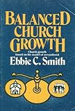 Balanced Church Growth: Church Growth Based on the Model of Servanthood