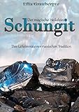  Der magische Heilstein Schungit: Das Geheimnis einer russischen Tradition von Lilia Grauberger (6. Juni 2013) Taschenbuch