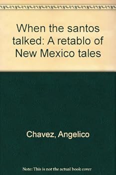 Paperback When the Santos Talked: A Retable of New Mexico Tales Book