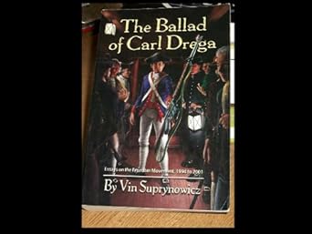 The Ballad of Carl Drega: Essays on the Freedom Movement, 1994 to 2001