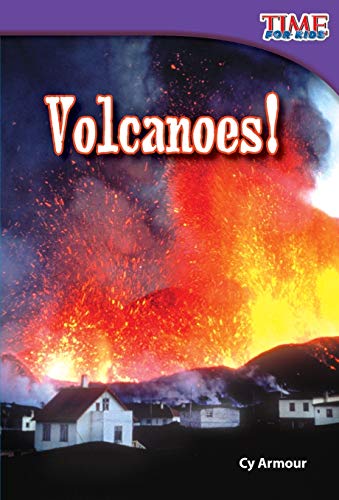 Teacher Created Materials - TIME For Kids Informational Text: Volcanoes! - Grade 2 - Guided Reading Level J