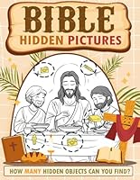 Bible Hidden Picture: Find All Hidden Objects Of Bible Activity, Great Gifts For Mindfulness, For Birthday B0D9RBMY6X Book Cover