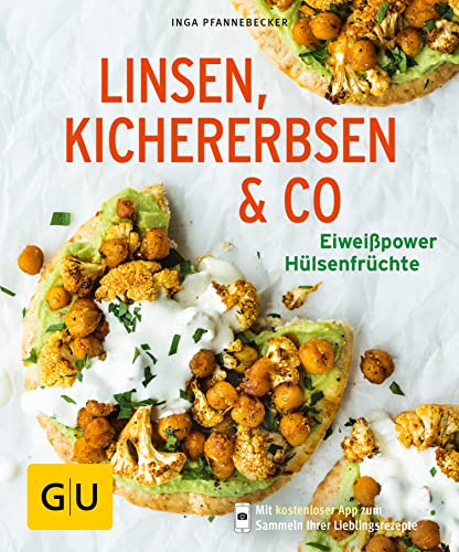 Linsen, Kichererbsen & Co.: Eiweißpower Hülsenfrüchte (GU Küchenratgeber Classics)