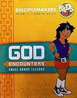 God Encounters: Small Group Lessons (K.I.D.S. Church DiscipleMakers Volume 2: Knowing Myself) 0830743359 Book Cover