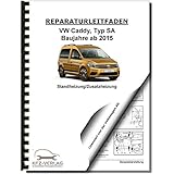  VW Caddy Typ SA ab 2015 Standheizung Zusatzheizung Reparaturanleitung