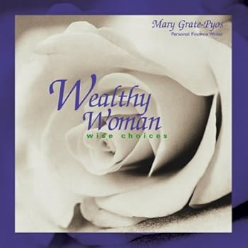 Paperback Wealthy Woman: Wise Choices Book