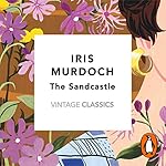 Cover of The Sandcastle (Vintage Classics Murdoch Series)