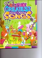 The All-Time Greatest Sing-Along Songs B008FS8BQ4 Book Cover