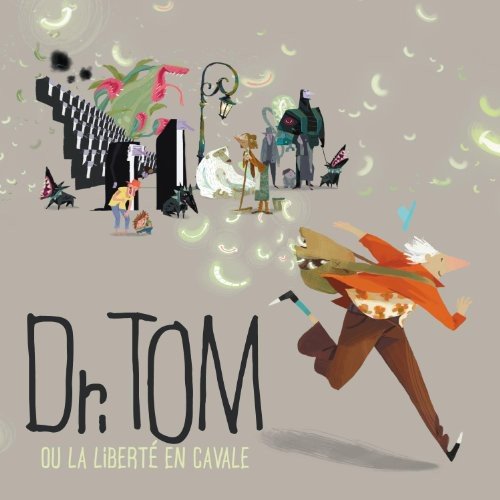 Ou la Liberte en Cavale [Audio CD] Dr. Tom