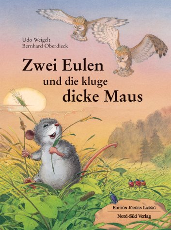 Zwei Eulen und die kluge dicke Maus. [German] 3314011229 Book Cover