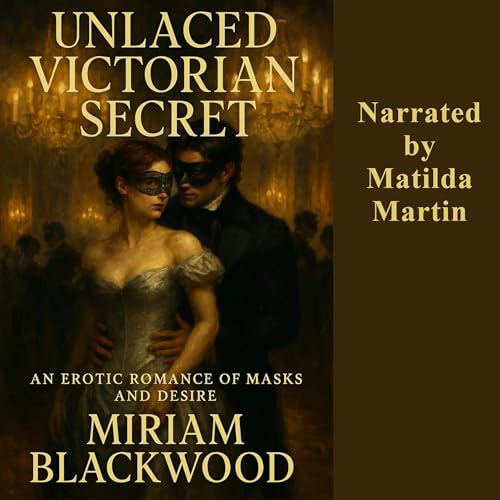 Unlaced Victorian Secret Audiolivro Por Miriam Blackwood capa