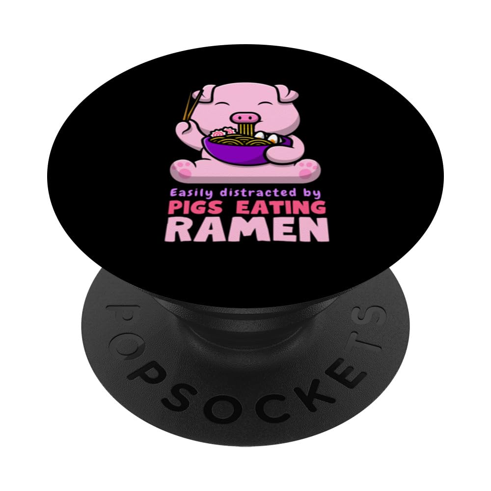 Easily Distracted by Pigs Eating Ramen Fun Kawaii for Girls PopSockets Swappable PopGrip