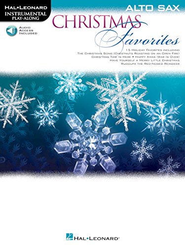 Christmas Favorites for Alto Sax | Holiday Sheet Music Book with Online Audio Tracks | Christmas Songbook for Solo Saxophone Practice and Performance | Instrumental Play-Along Series for Students