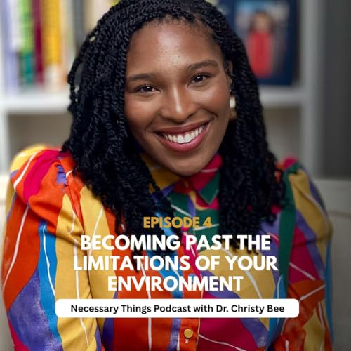 Page de couverture de EP 04 | Becoming Past The Limitations of Your Environment