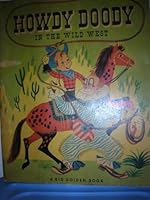 Howdy Doody in the Wild West. Pictures By Art Seiden. B004BLWTHQ Book Cover