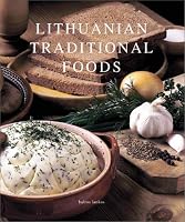 Lithuanian Traditional Foods 9986861640 Book Cover